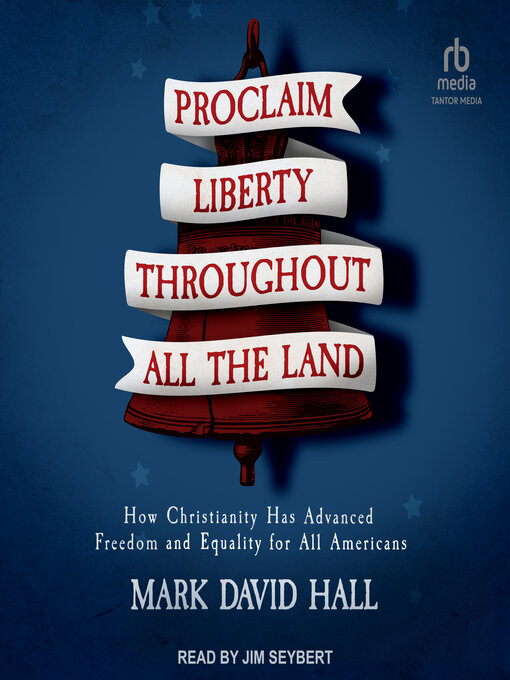 Title details for Proclaim Liberty Throughout All the Land by Mark David Hall - Wait list